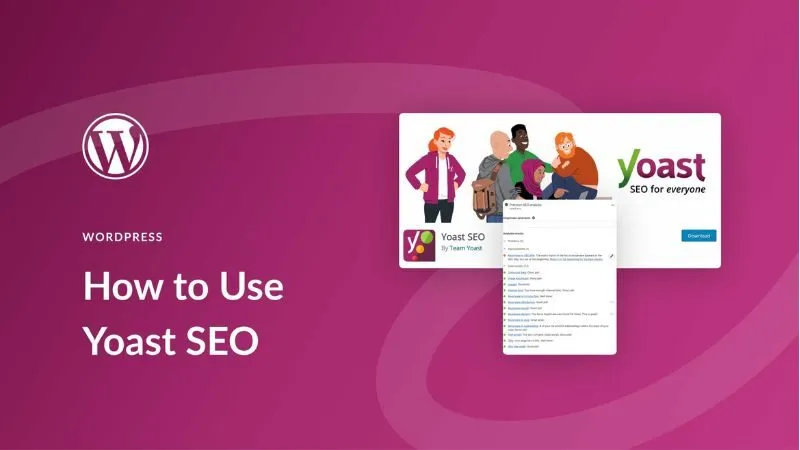 Yoast SEO là plugin phổ biến nhất để tối ưu hóa SEO cho trang web WordPress